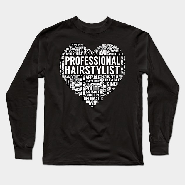 Professional Hairstylist Heart Long Sleeve T-Shirt by LotusTee